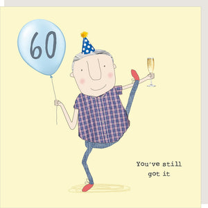 You’ve Still Got It! 60th Birthday Card By RosieMadeAThing