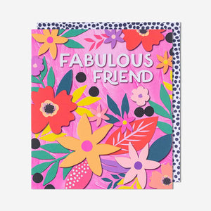 Floral Fabulous Freind Birthday Card