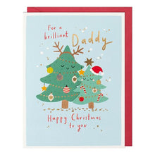 Load image into Gallery viewer, Brilliant Daddy  Christmas Card
