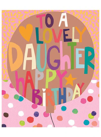 Silver Balloon Lovely Daughter Birthday Card