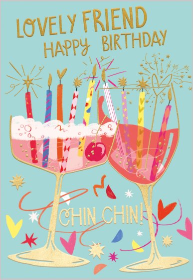 Chin Chin! Friend Birthday Card
