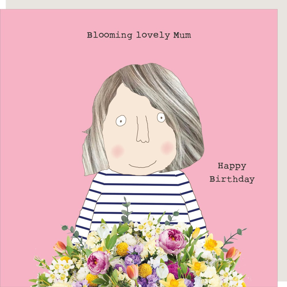 Blooming Lovely Mum Birthday Card By RosieMadeAThing