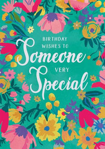 Floral For Someone Special Birthday Card
