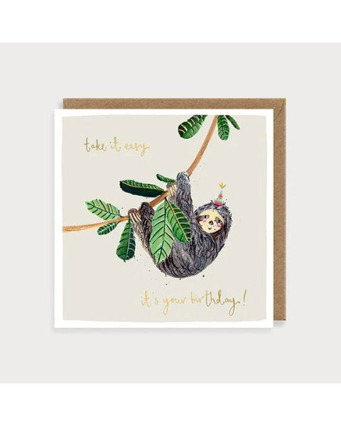 Take It Easy It’s Your Birthday Card