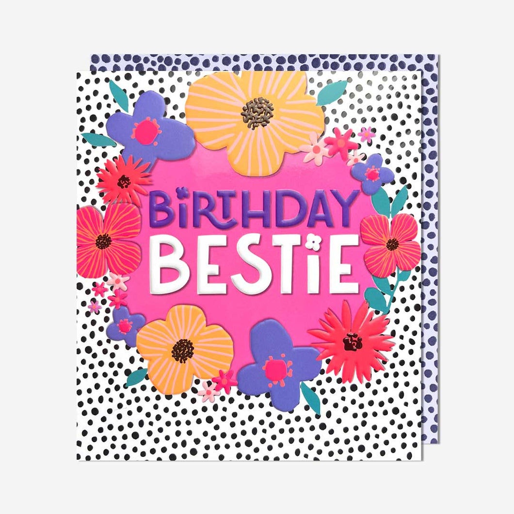 Bestie Spotty Floral Birthday Card