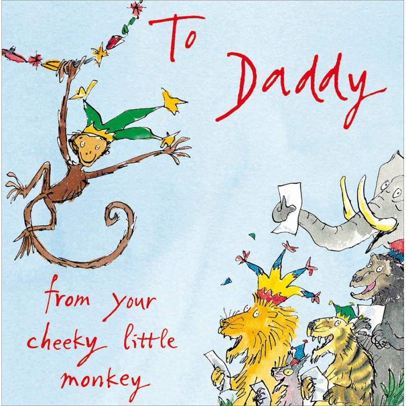 From Your Cheeky Little Monkey Daddy Father’s Day Card By Quentin Blake