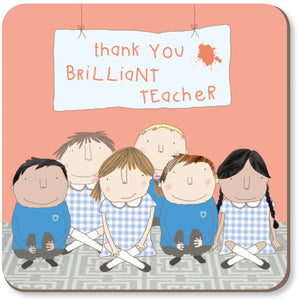 Thankyou Brilliant Teacher Coaster By RosieMadeAThing