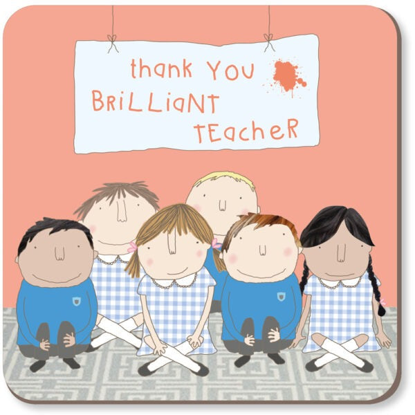 Thankyou Brilliant Teacher Coaster By RosieMadeAThing