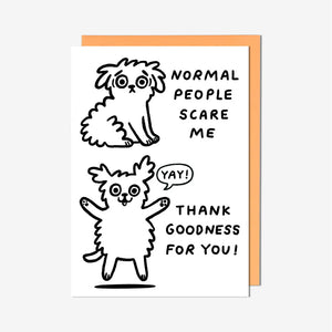 ‘Normal People Scare Me’ Birthday Card