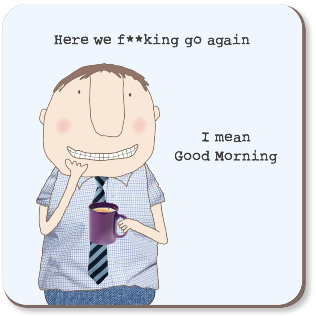 Good Morning Coaster By RosieMadeAThing