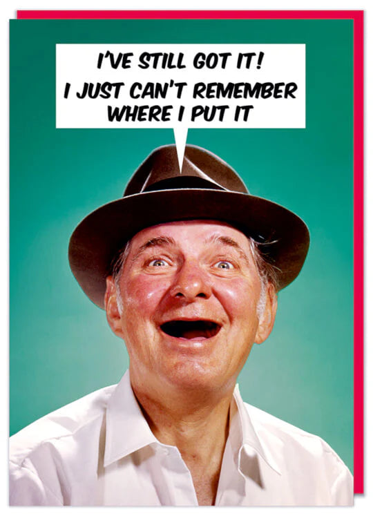 Can’t Remember Where I Put It Birthday Card