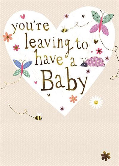 Leaving To Have A  Baby Card