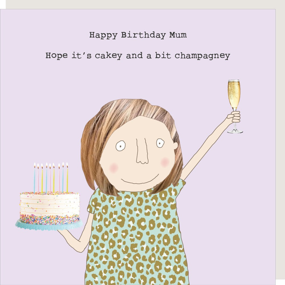 Cakey And A Bit Champagney. Mum Birthday Card By RosieMadeAThing