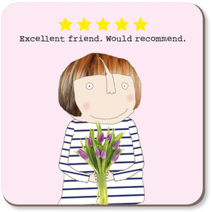 Excellent Friend Coaster By RosieMadeAThing