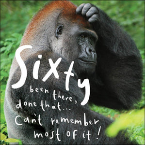 Gorilla Humour 60th Birthday Card