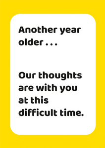 Another Year Older Humour Blank Card