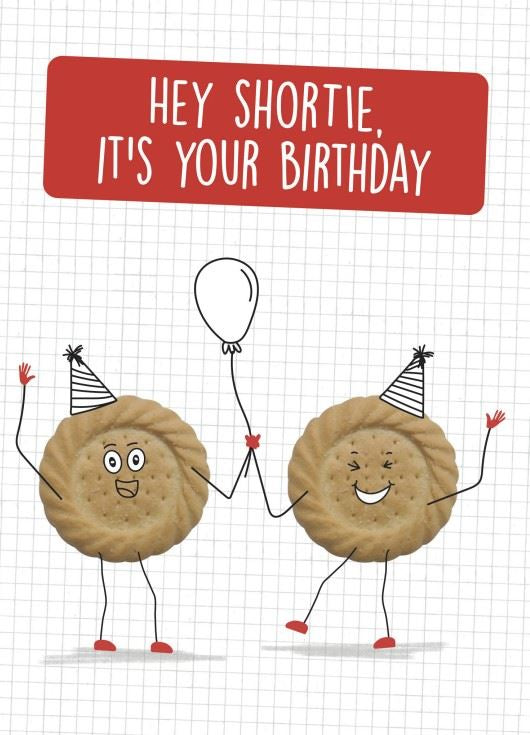 Hey Shortie Birthday Card
