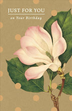 Load image into Gallery viewer, Just For You Flower Birthday Card
