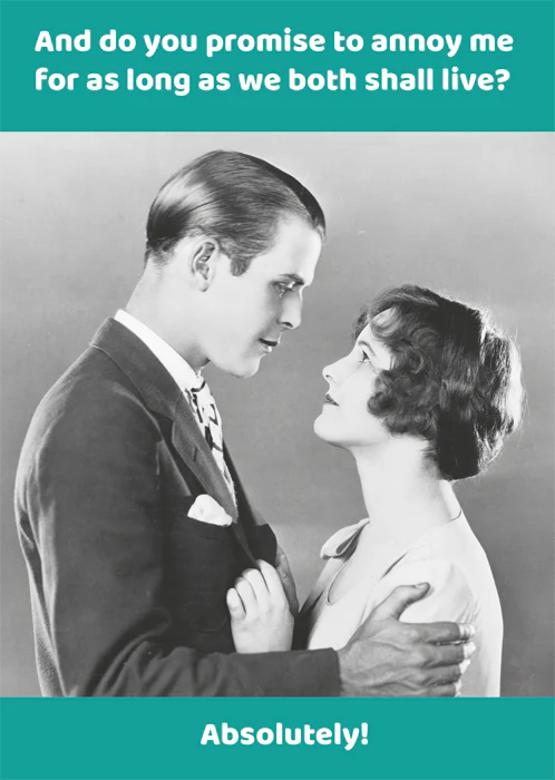 Promise To Annoy Me Humour Blank Card