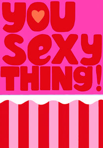 You Sexy Thing  Valentine’s Card