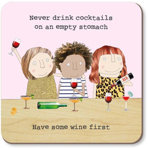 Never Drink Cocktails On An Empty Stomach Coaster By RosieMadeAThing