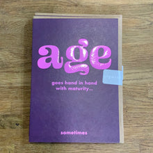 Load image into Gallery viewer, Maturity Humour Birthday Card
