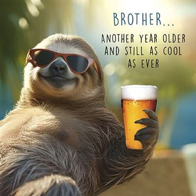 Still Cool Sloth Brother  Birthday Card