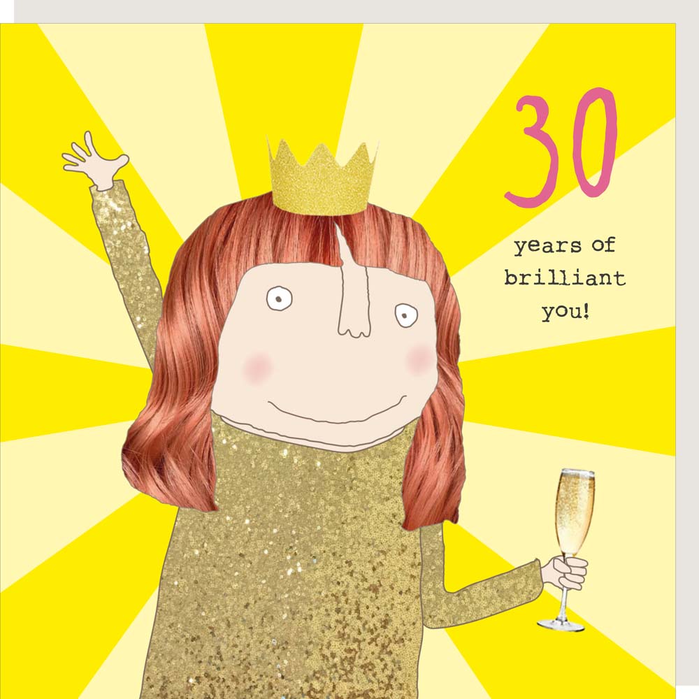 Brilliant You! 30th Birthday Card By RosieMadeAThing