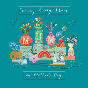 For A Lovely Mum  Mothers Day Card