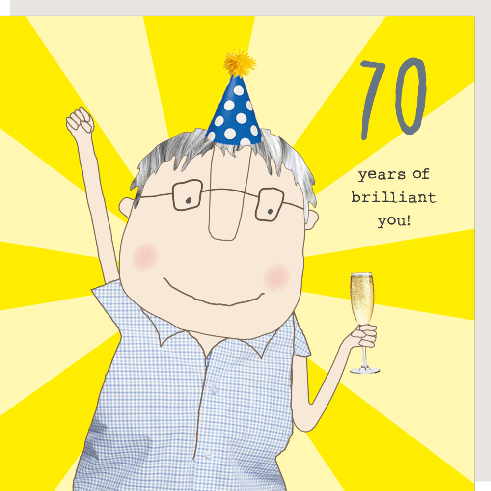 Brilliant You! 70th Birthday Card By RosieMadeAThing