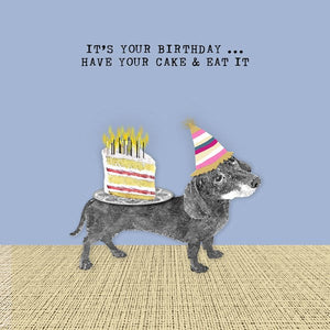 Dachshund Have Your Cake And Eat It Birthday Card