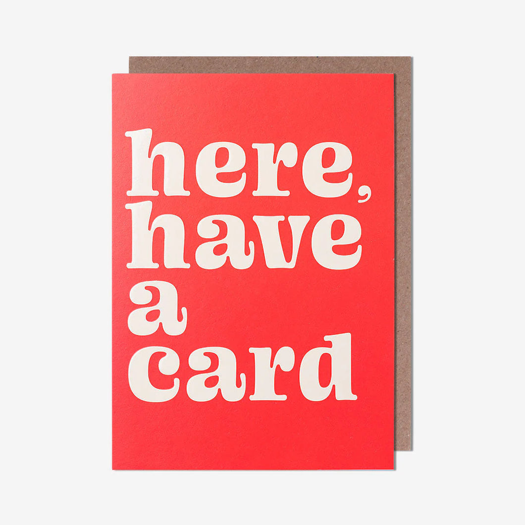 ‘Here Have A Card’Card