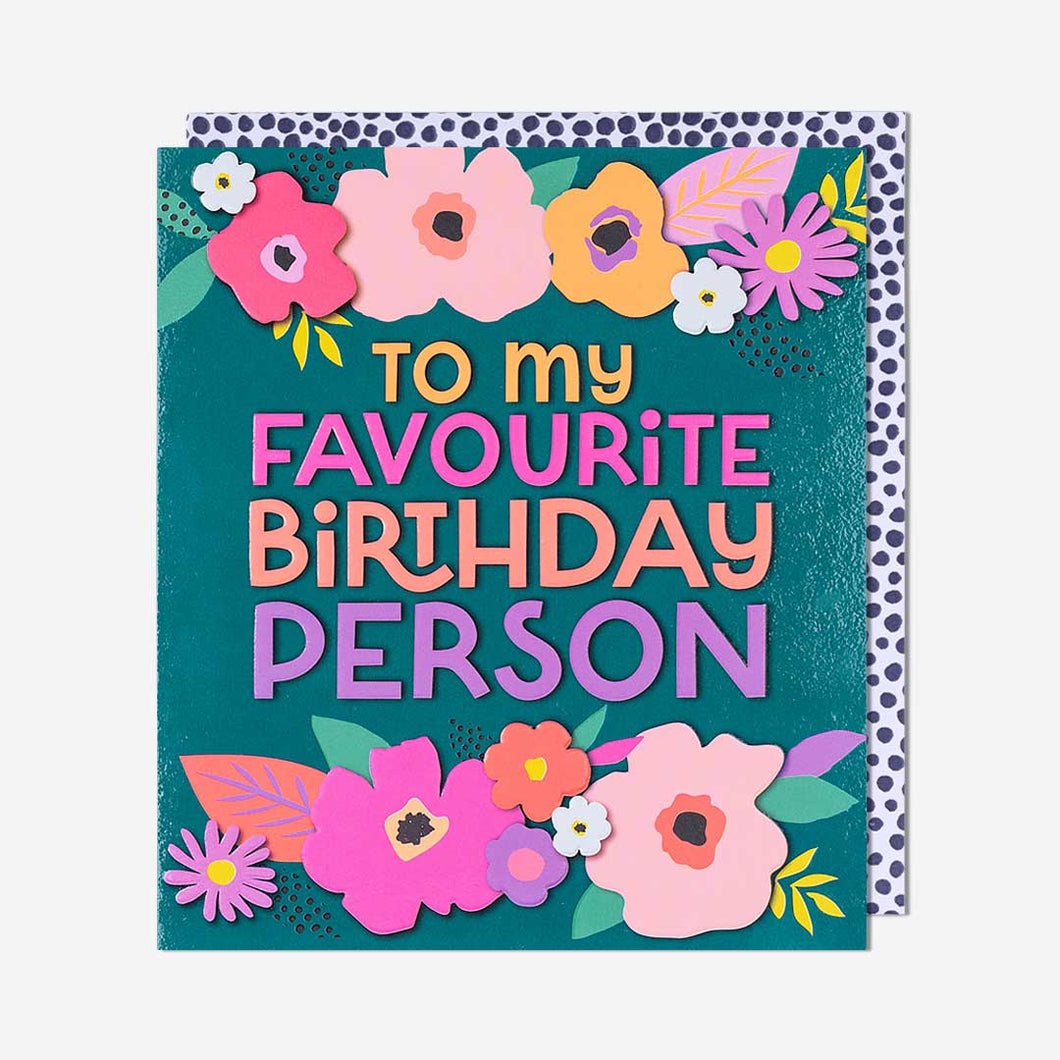 Floral Favourite Birthday Person Card