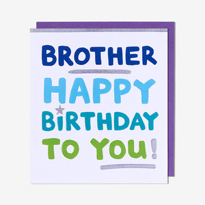 Brother Happy Birthday To You Card