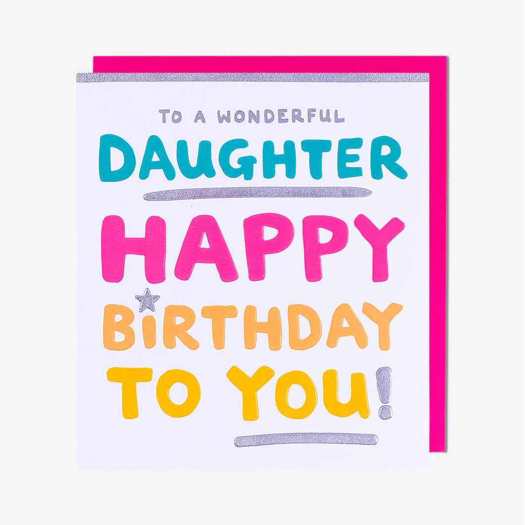 ‘Happy Birthday To You’ Wonderful Daughter Card
