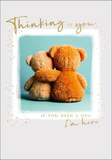 Need A Hug Thinking Of You Card