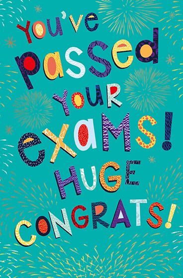 You’ve Passed Your Exams! Huge Congrats! Card