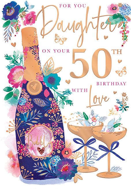 Daughter 50th Bottle of Champagne Birthday Card