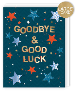 Goodbye And Good Luck Leaving Large Card