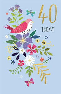 Bird and Flowers 40th Birthday Card