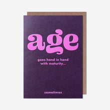 Load image into Gallery viewer, Maturity Humour Birthday Card
