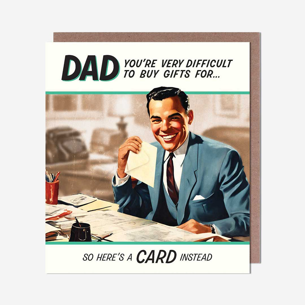 Difficult To Buy Gifts For Dad Birthday Card