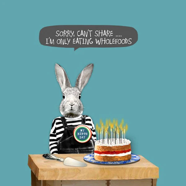 Sorry, Can’t Share… I’m Only Eating Wholefoods Blank Card