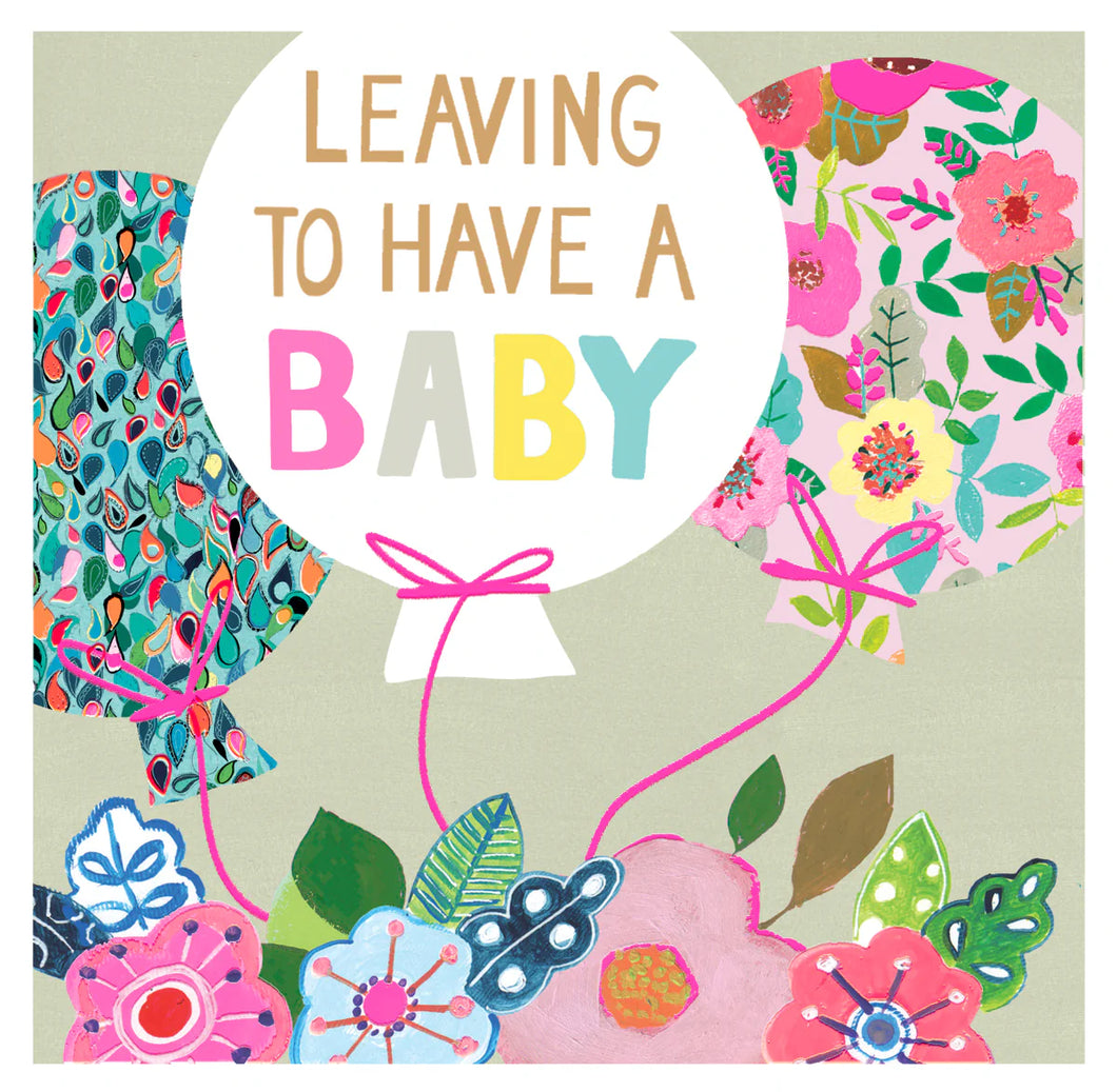 Leaving To Have A  Baby Card