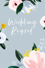 Load image into Gallery viewer, Wedding Regret
