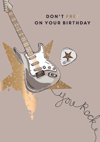 Electric Guitar Don’t Fret Birthday Card