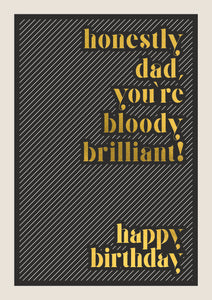 Bloody Brilliant Dad Birthday Card