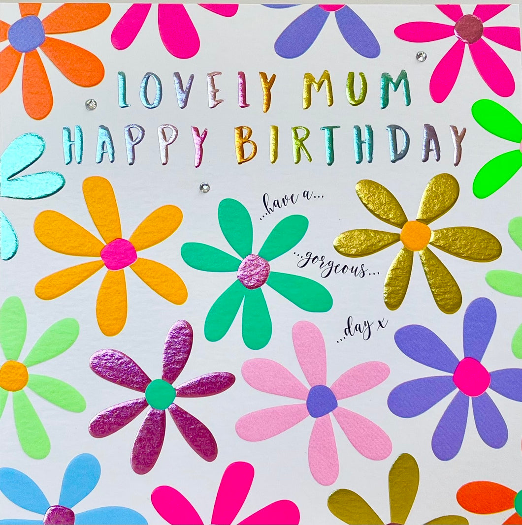 Bright Flowers Lovely Mum Birthday Card