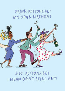 Drink Responsibly Birthday Card