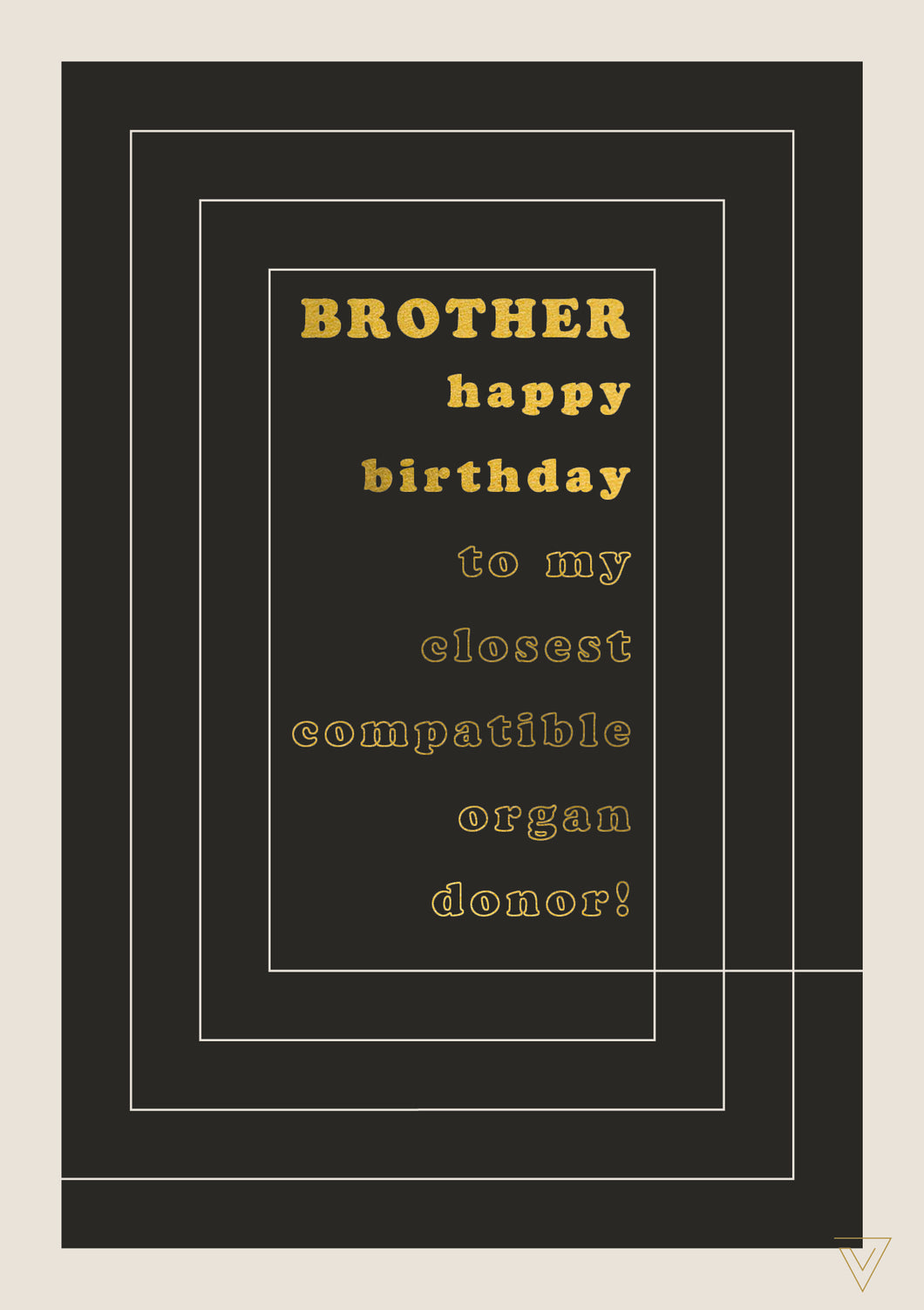 Closest Compatible Organ Donor Brother Birthday Card